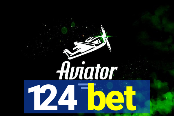 124 bet